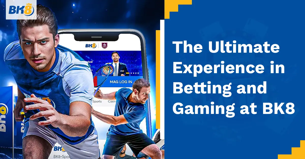 BK8 Ultimate Experience Betting Gaming