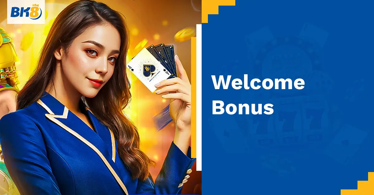 BK8 Welcome Bonus