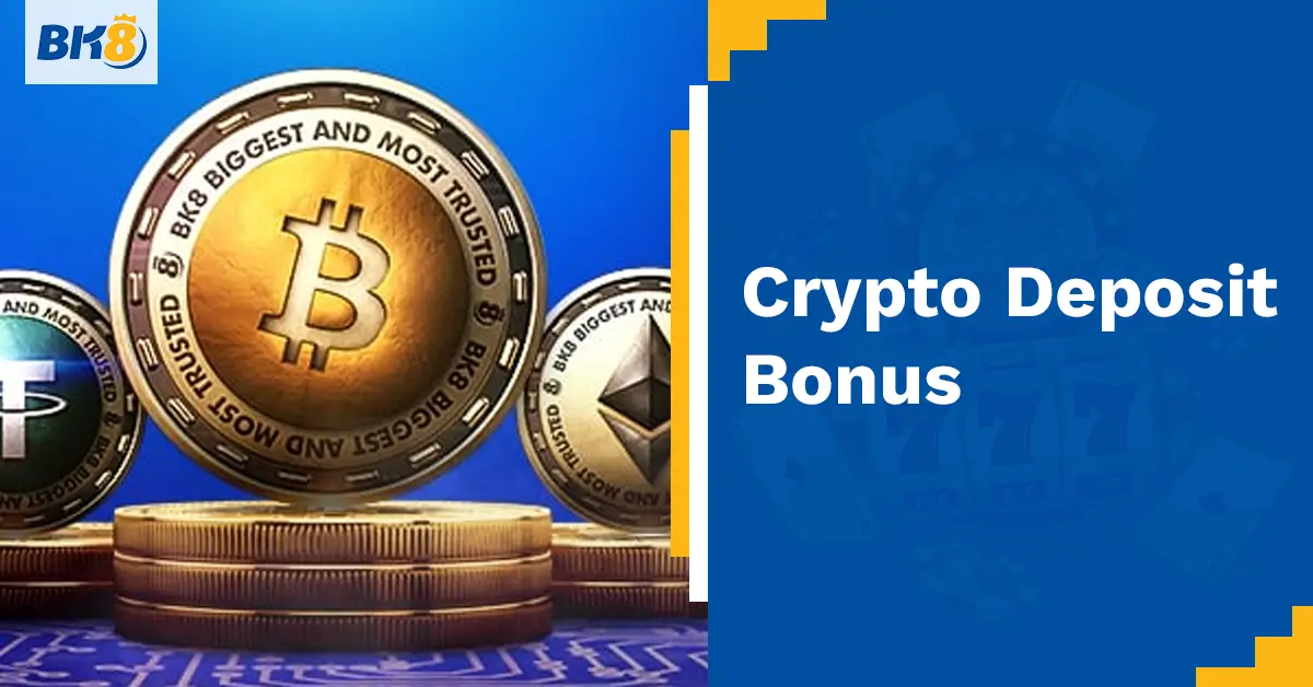 BK8 Crypto Deposit Bonus